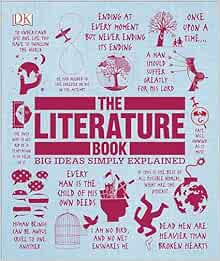 The Literature Book: Big Ideas Simply Explained (DK Big Ideas)