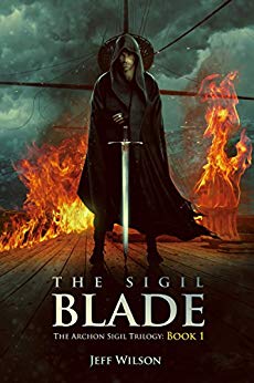 The Sigil Blade (Archon Sigil Trilogy Book 1)