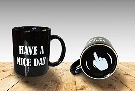 Funny Coffee Mugs Have a Nice Day Coffee Mug Middle Finger Funny Cup 11oz 100% Ceramic Mug , Black