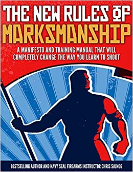 The New Rules of Marksmanship Firearms Training Workbook