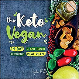 The Keto Vegan: 14-Day Plant-Based Ketogenic Meal Plan (The Carbless Cook)