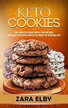 Keto Cookies: Low Carb Keto Cookie Recipes That Are Ideal For Snacks or Desserts Whilst Following The Ketogenic Diet!