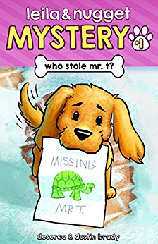 Who Stole Mr. T? (Leila and Nugget Mystery Book 1)