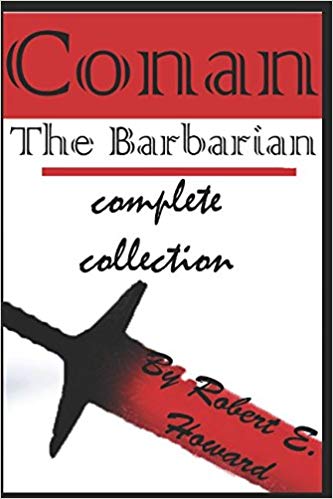 Conan: The Barbarian complete collection (annotated)