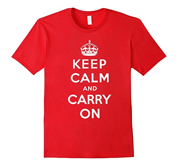 Keep Calm and Carry On TShirt