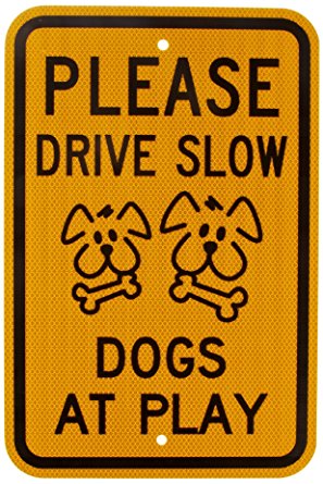 SmartSign 3M High Intensity Grade Reflective Sign, Legend "Please Drive Slow - Dogs at Play" with Graphic, 18" high x 12" wide, Black on Yellow