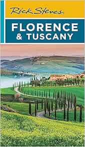 Rick Steves Florence & Tuscany (Travel Guide)