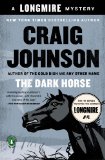 The Dark Horse A Walt Longmire Mystery Walt Longmire Mysteries Book 5