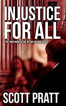Injustice For All (Joe Dillard Series Book 3)