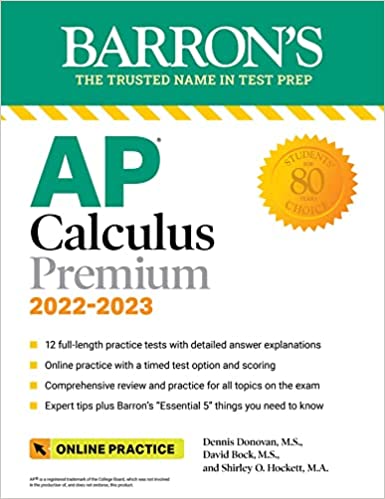 AP Calculus Premium, 2022-2023: 12 Practice Tests   Comprehensive Review   Online Practice (Barron's Test Prep)