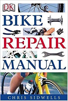 Bike Repair Manual by Chris Sidwells (2004-03-04)
