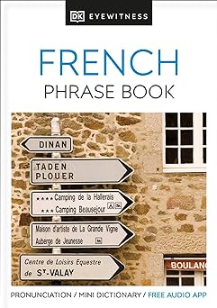 Eyewitness Travel Phrase Book French: Essential Reference for Every Traveller (Eyewitness Travel Guides Phrase Books)