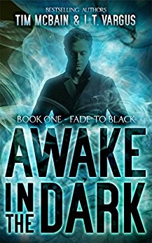 Fade to Black (Awake in the Dark Book 1)