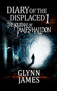 Diary of the Displaced - Book 1 - The Journal of James Halldon