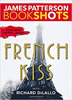 French Kiss: A Detective Luc Moncrief Mystery (BookShots)