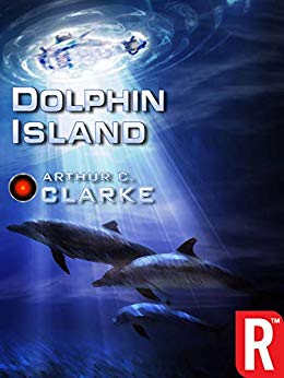 Dolphin Island (Arthur C. Clarke Collection)