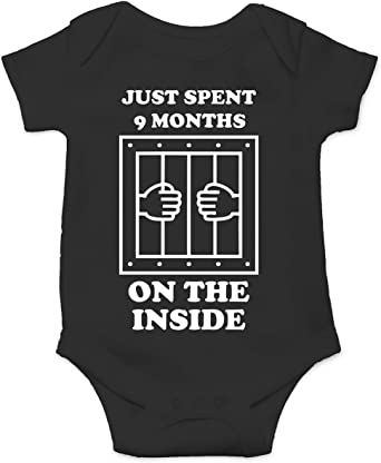 I Just Spent 9 Months On The Inside - Baby Humor - Funny Cute Infant Creeper, One-Piece Baby Bodysuit