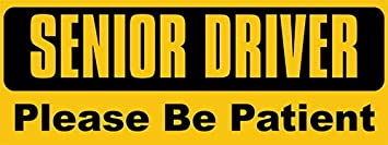 AV Black & Yellow Senior Driver Please Be Patient Bumper Sticker (Elderly Caution Safety)