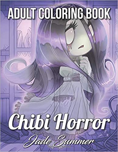 Chibi Girls Horror: An Adult Coloring Book with Adorable Anime Characters and Cute Horror Scenes for Relaxation