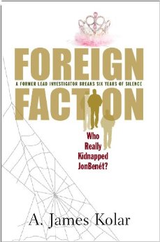 Foreign Faction: Who Really Kidnapped JonBenet?