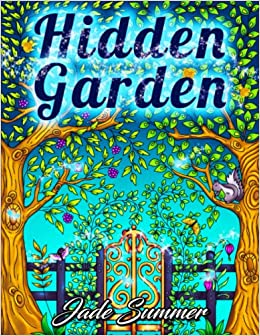 Hidden Garden: An Adult Coloring Book with Magical Floral Patterns, Adorable Animals, and Beautiful Forest Scenes for Relaxation