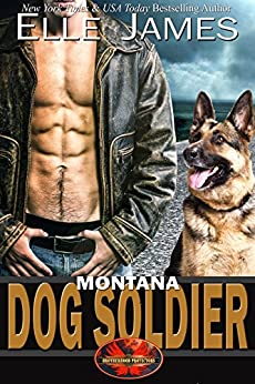 Montana Dog Soldier (Brotherhood Protectors Book 6)