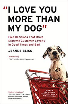 "I Love You More Than My Dog": Five Decisions That Drive Extreme Customer Loyalty in Good Times and Bad