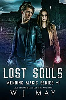Lost Souls: Dystopian Paranormal Teen Romance (Mending Magic Series Book 1)