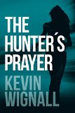 The Hunters Prayer