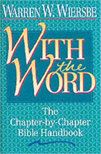 With the Word: The Chapter-by-Chapter Bible Handbook