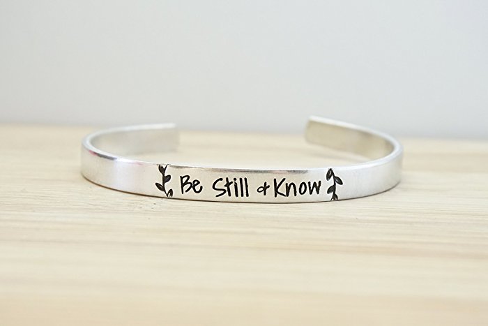 Be Still and Know Hand Stamped Cuff Bracelet