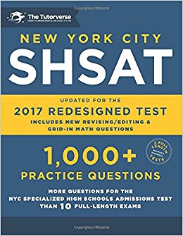 New York City SHSAT: 1,000  Practice Questions: Updated for the 2017 Redesigned SHSAT