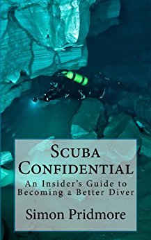 Scuba Confidential: An Insider's Guide to Becoming a Better Diver