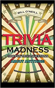 Trivia Madness 3: 1000 Fun Trivia Questions About Anything (Trivia Quiz Questions and Answers) (Volume 3)