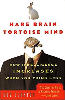 Hare Brain, Tortoise Mind: How Intelligence Increases When You Think Less