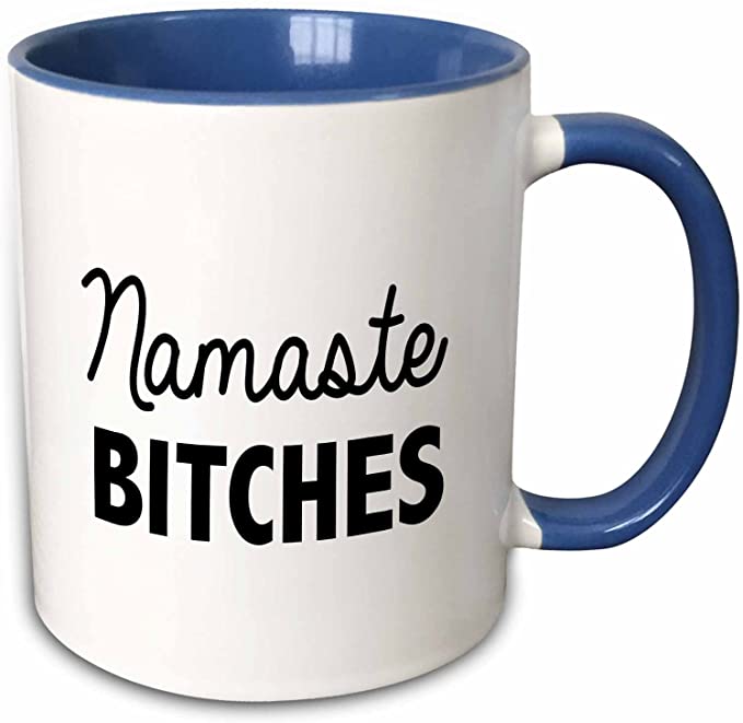 3dRose Namaste Bitches Mug, 11 oz, Blue