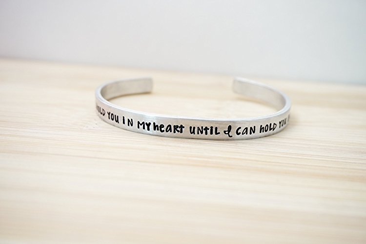 I Will Hold You in my Heart Until I Can Hold You in Heaven Cuff Bracelet - Hand Stamped Jewlery