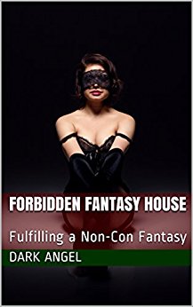 Forbidden Fantasy House: Fulfilling a Non-Con Fantasy