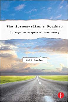 The Screenwriter’s Roadmap: 21 Ways to Jumpstart Your Story