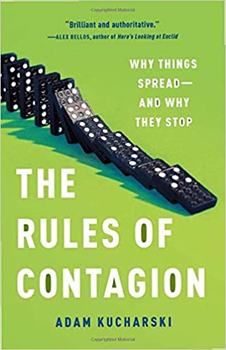 The Rules of Contagion: Why Things Spread--And Why They Stop