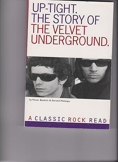 Uptight: The Story of the Velvet Underground