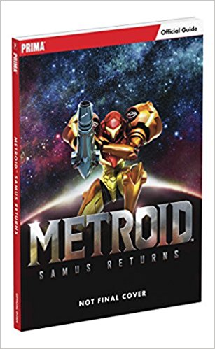 Metroid: Samus Returns: Prima Official Guide