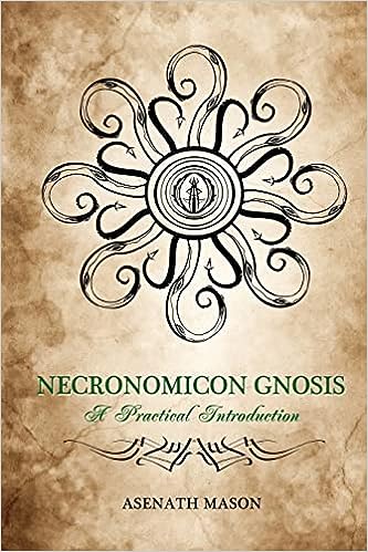 Necronomicon Gnosis: A Practical Introduction