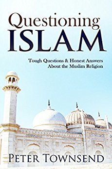 Questioning Islam: Tough Questions & Honest Answers About the Muslim Religion