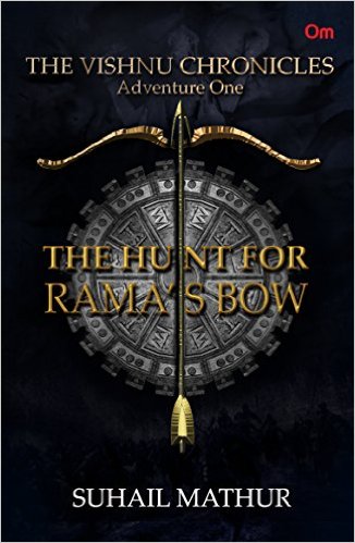 The Vishnu Chronicles: The Hunt for Rama's Bow (Adventure One)