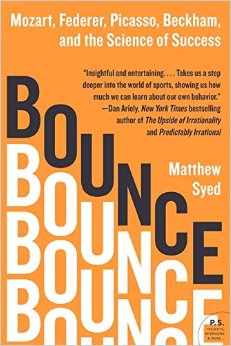 Bounce: Mozart, Federer, Picasso, Beckham, and the Science of Success