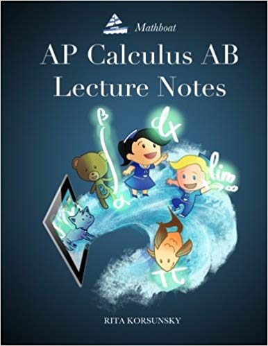 AP Calculus AB Lecture Notes: Calculus Interactive Lectures Vol.1