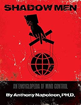 Shadow Men: An Encyclopedia of Mind Control