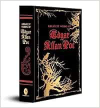 Greatest Works of Edgar Allan Poe (Deluxe Hardbound Edition)