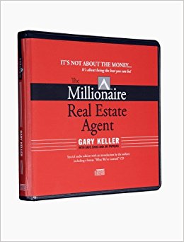The Millionaire Real Estate Agent: It's Not About the Money...It's About Being the Best You Can Be! (Audiobook)